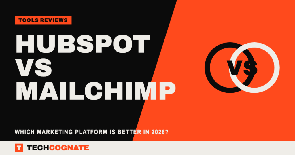 HubSpot vs Mailchimp: Which Marketing Platform Is Better in 2026?