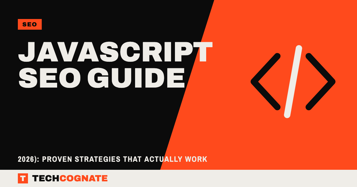 JavaScript SEO Guide | TechCognate SEO