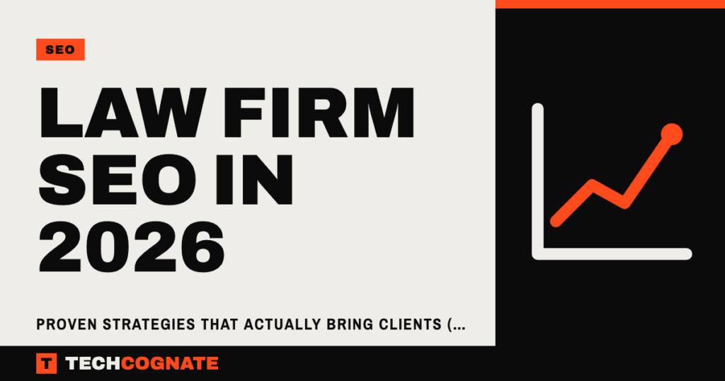Law Firm SEO in 2026: Proven Strategies That Actually Bring Clients (Not Just Traffic)