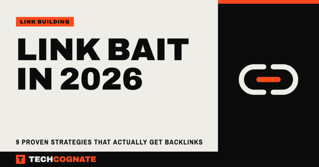 Link Bait in 2026: 9 Proven Strategies That Actually Get Backlinks