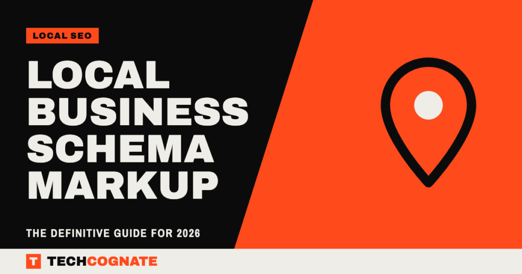 Local Business Schema Markup: The Definitive Guide for 2026