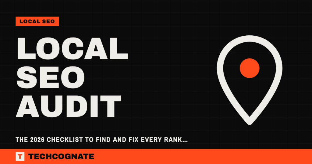 Local SEO Audit – The 2026 Checklist to Find and Fix Every Ranking Leak
