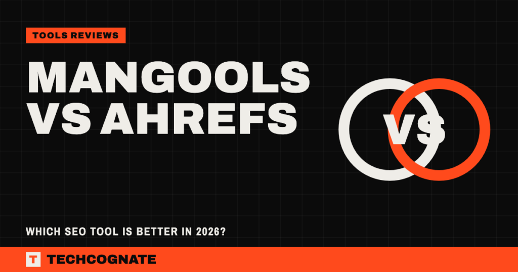 Mangools vs Ahrefs: Which SEO Tool Is Better in 2026?
