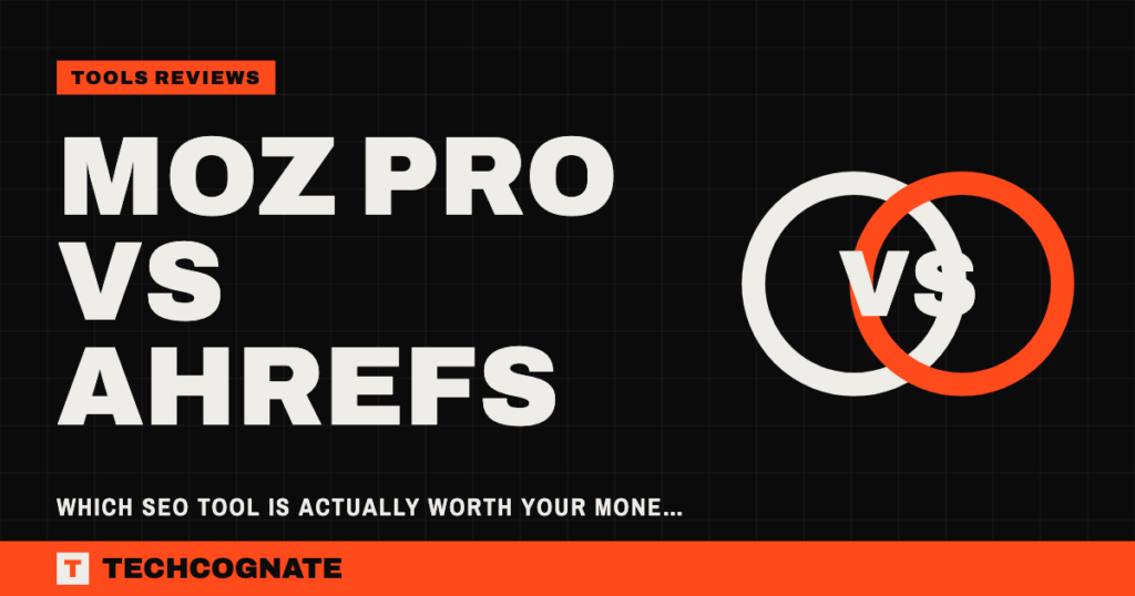 Moz Pro vs Ahrefs: Which SEO Tool Is Actually Worth Your Money?