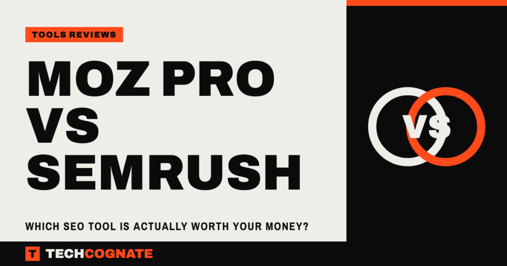 Moz Pro vs Semrush: Which SEO Tool Is Actually Worth Your Money?