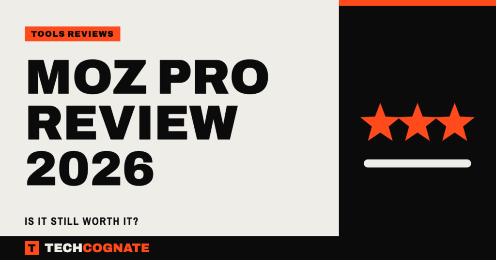 Moz Pro Review 2026: Is It Still Worth It?