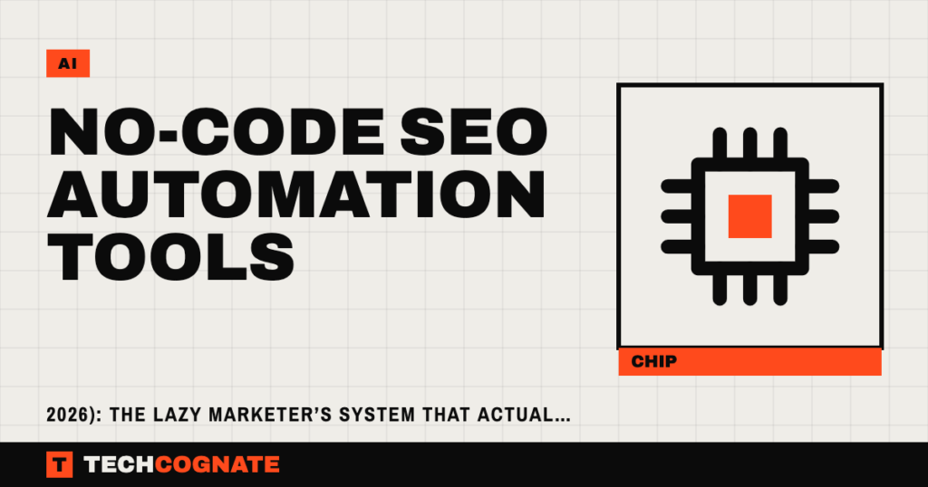No-Code SEO Automation Tools (2026): The Lazy Marketer’s System That Actually Works