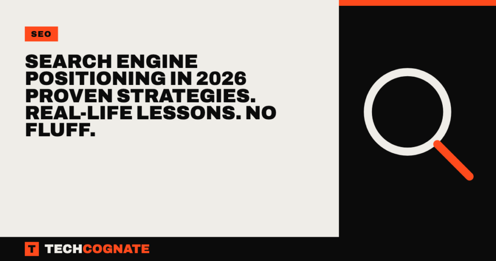 Search Engine Positioning in 2026 Proven Strategies. Real-Life Lessons. No Fluff.