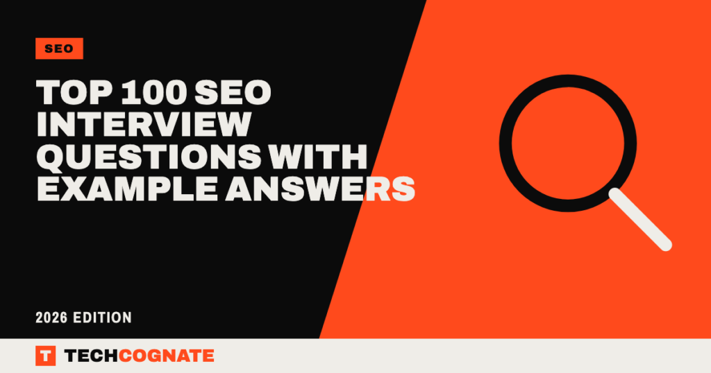 Top 100 SEO Interview Questions With Example Answers (2026 Edition)