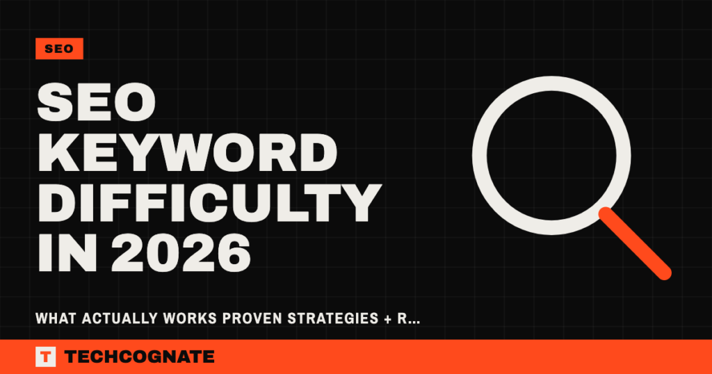 SEO Keyword Difficulty in 2026: What Actually Works Proven Strategies + Real Examples