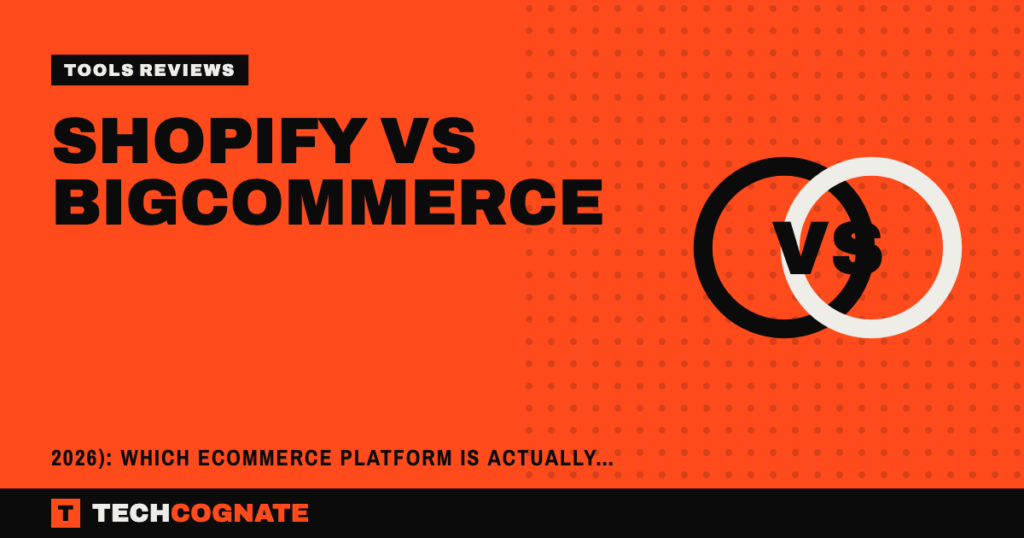 Shopify vs BigCommerce (2026): Which Ecommerce Platform Is Actually Better?