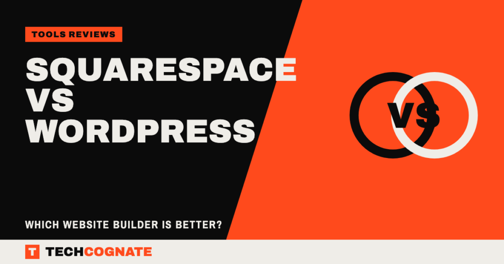 Squarespace vs WordPress : Which Website Builder Is Better?