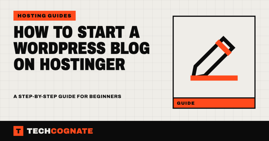 How to Start a WordPress Blog on Hostinger (Step by Step)