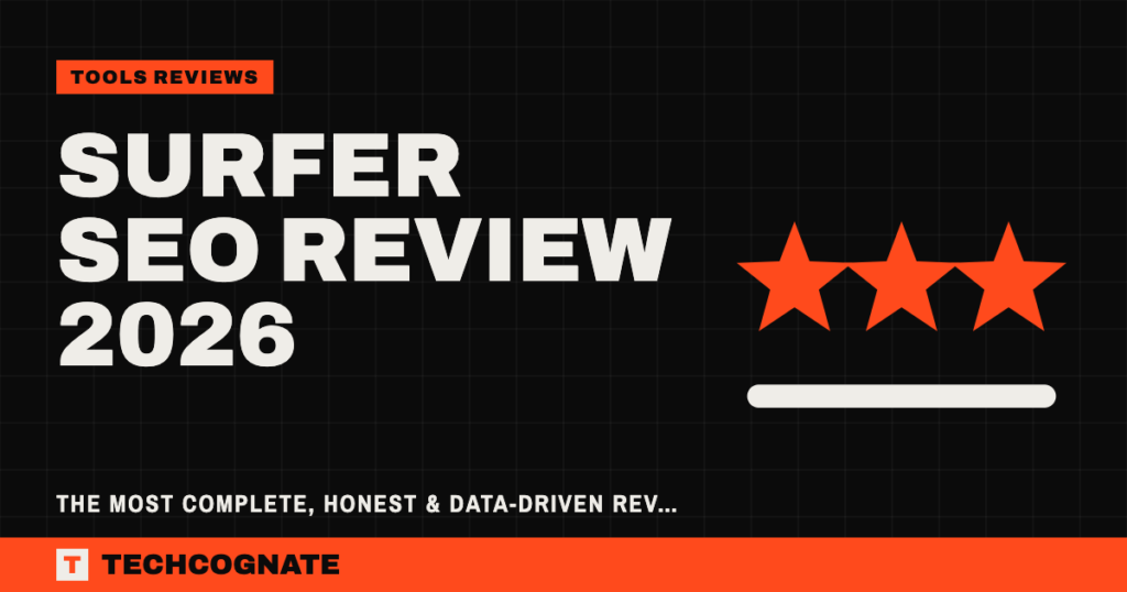 Surfer SEO Review 2026 – The Most Complete, Honest & Data-Driven Review Before You Buy