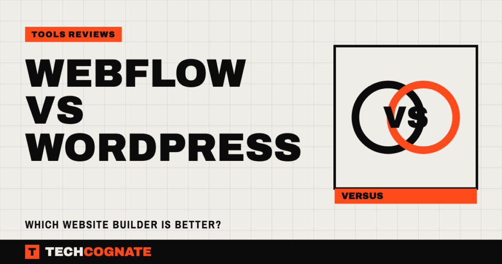 Webflow vs WordPress : Which Website Builder Is Better?